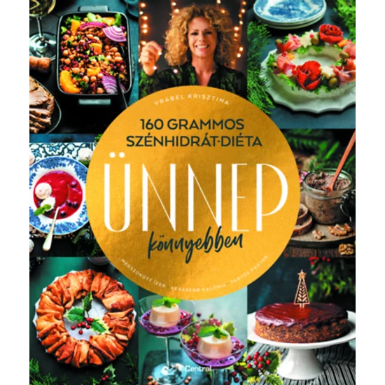 160 grammos szénhidrát-diéta - Ünnep könnyebben