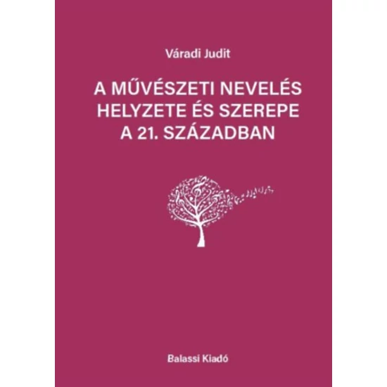 A művészeti nevelés helyezete és szerepe a 21. században