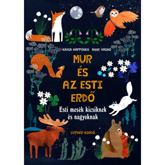 Mur és az esti erdő