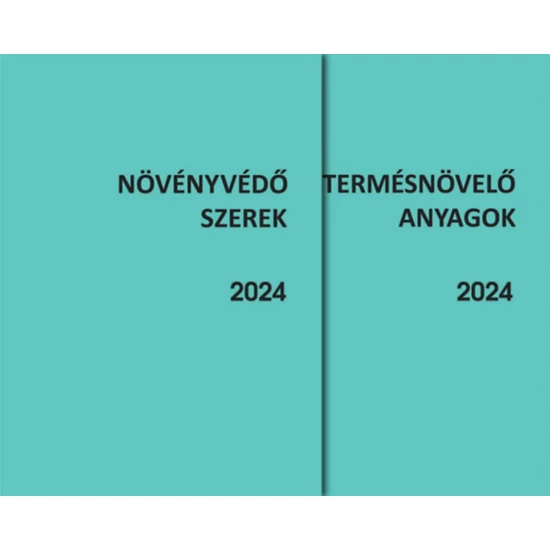 Növényvédő szerek és Termésnövelő anyagok 2024