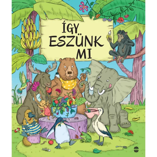 Így eszünk mi