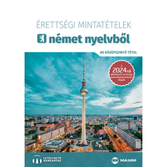 Érettségi mintatételek német nyelvből - 80 középszintű tétel