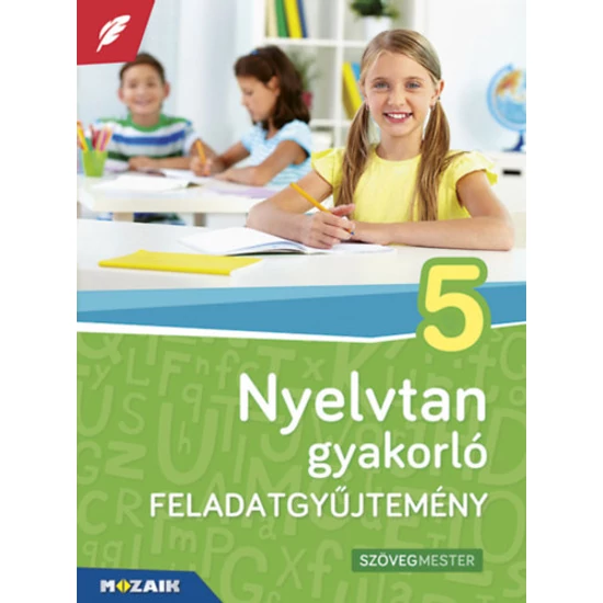 Nyelvtan gyakorló feladatgyűjtemény 5. osztály