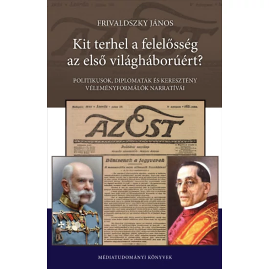 Kit terhel a felelősség az első világháborúért?