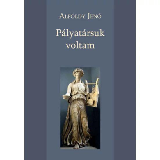 Pályatársuk voltam