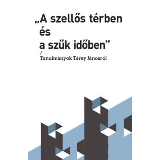 A szellős térben és a szűk időben
