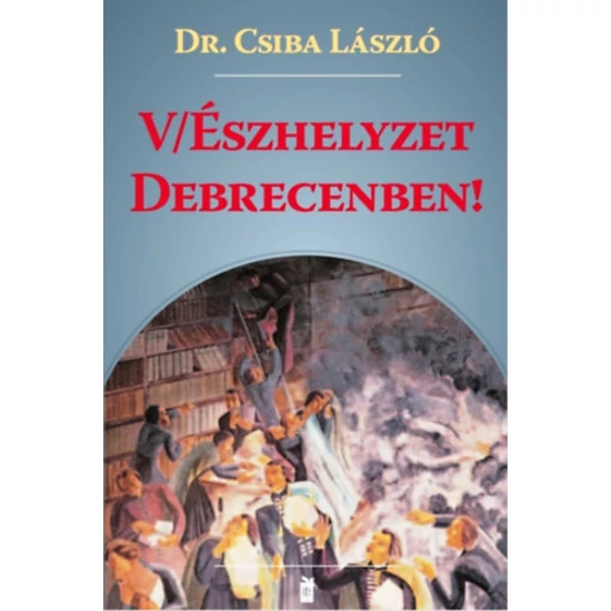 (V)Észhelyzet Debrecenben