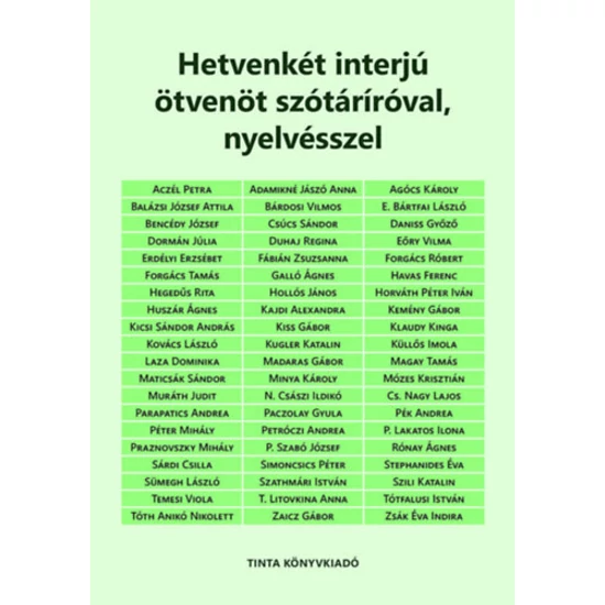 Hetvenkét interjú ötvenöt szótáríróval, nyelvésszel
