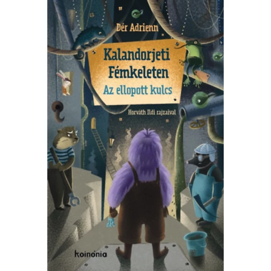 Kalandorjeti Fémkeleten - Az ellopott kulcs