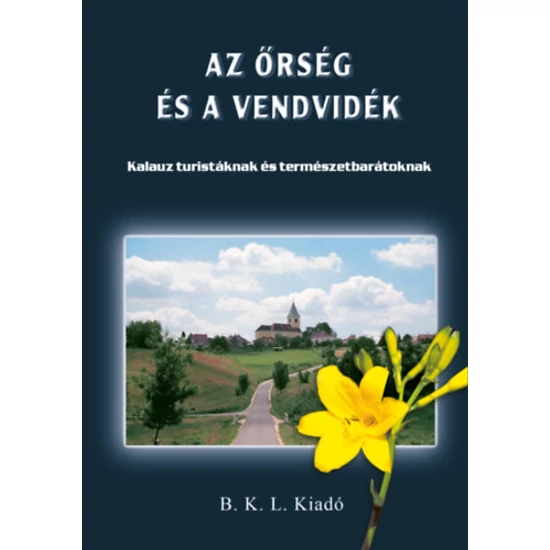 Az Őrség és a Vendvidék