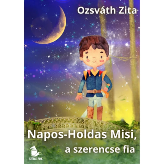 Napos-Holdas Misi, a szerencse fia