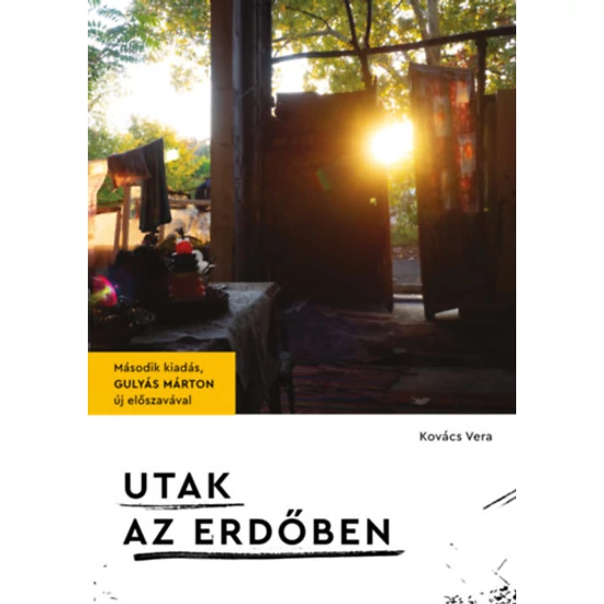 Utak az erdőben