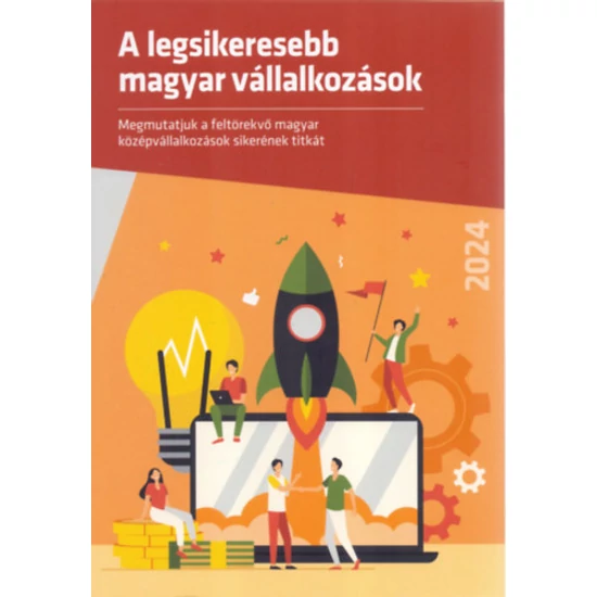 A legsikeresebb magyar vállalkozások - 2024
