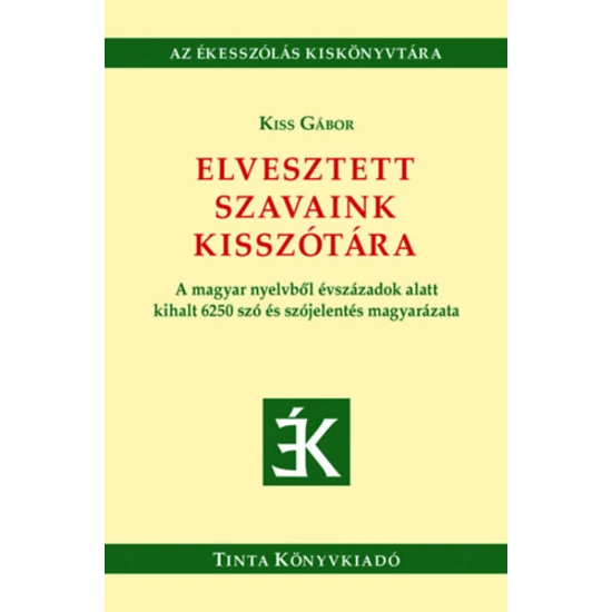 Elvesztett szavaink kisszótára