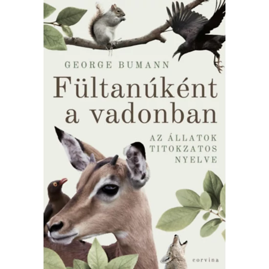 Fültanúként a vadonban