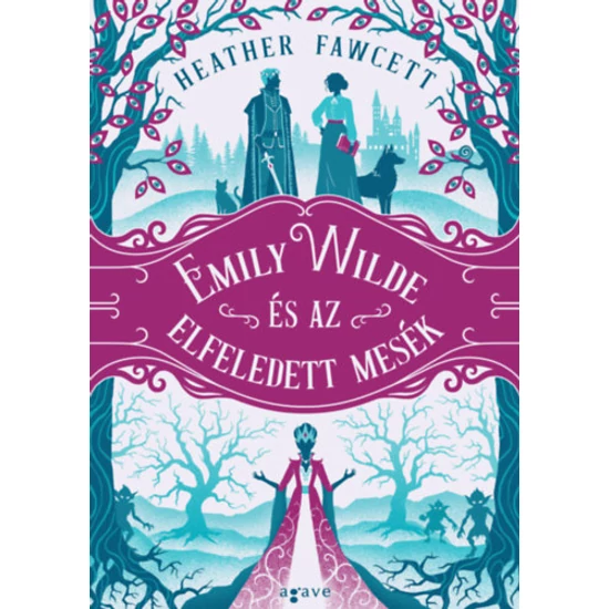 Emily Wilde és az elfeledett mesék