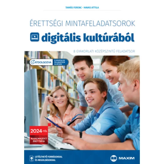 Érettségi mintafeladatsorok digitális kultúrából - 8 gyakorlati középszintű feladatsor