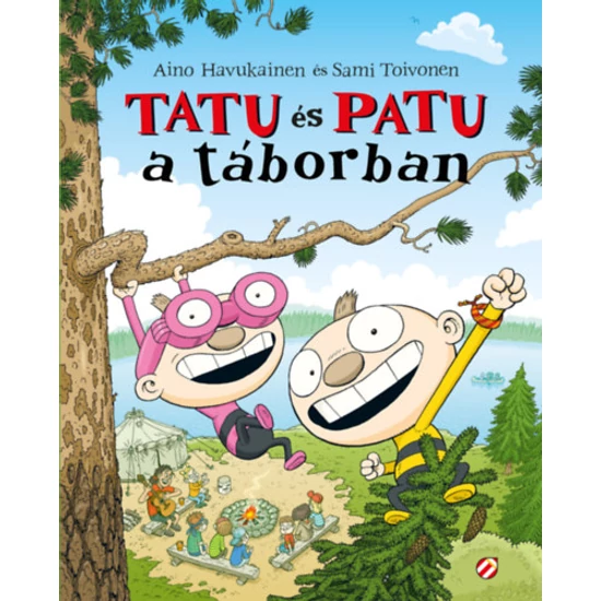 Tatu és Patu a táborban