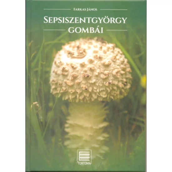 Sepsiszentgyörgy gombái