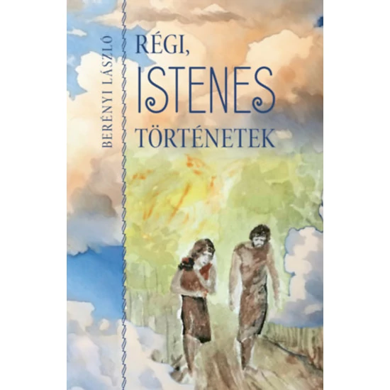 Régi istenes történetek