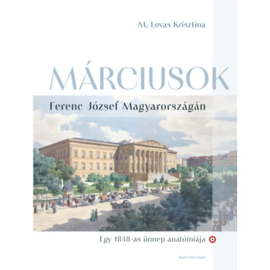 Márciusok Ferenc József Magyarországán