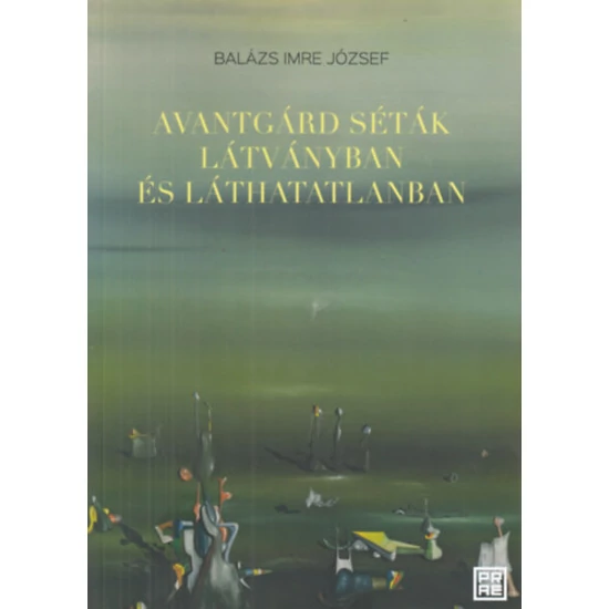 Avantgárd séták látványban és láthatatlanban