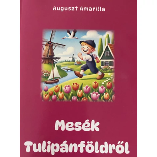 Mesék Tulipánföldről