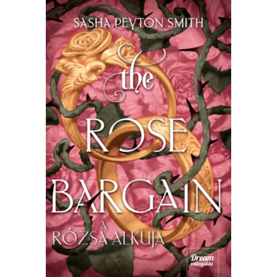 The Rose Bargain - A rózsa alkuja