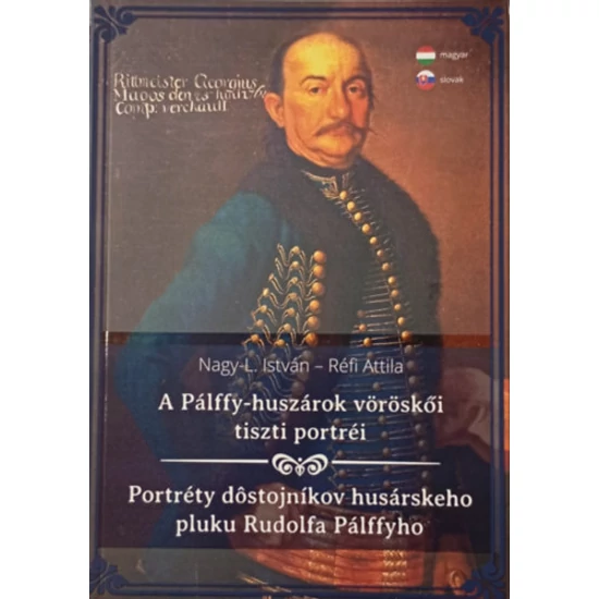 A Pálffy-huszárok vöröskői tiszti portréi