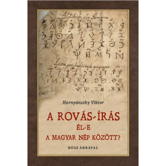 Rovás-írás él-e a magyar nép között?