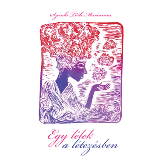 Egy lélek a létezésben