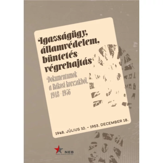 Igazságügy, államvédelem, büntetés-végrehajtás.