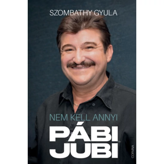 Nem kell annyi pábijubi