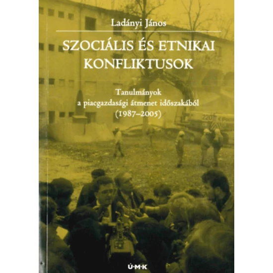 Szociális és etnikai konfliktusok