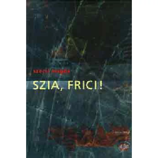 Szia, Frici!
