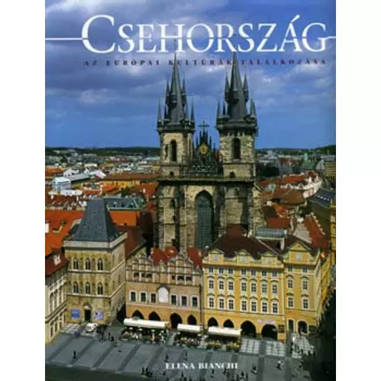 Csehország - Az európai kultúrák találkozása