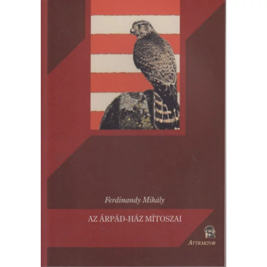 Az Árpád-ház mítoszai