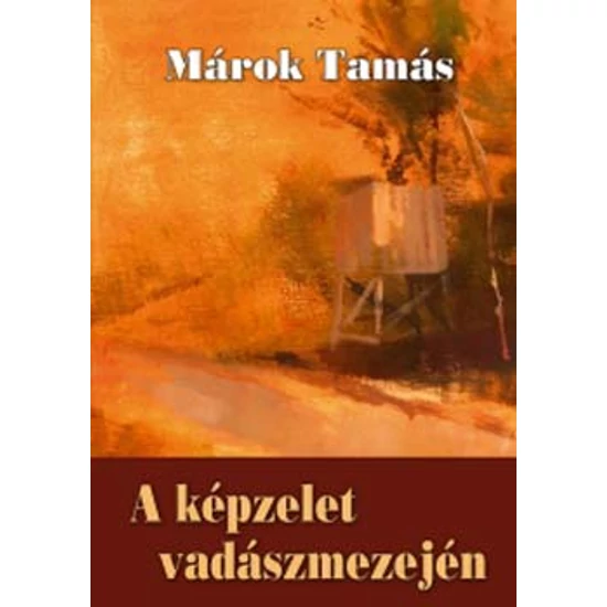 A képzelet vadászmezején