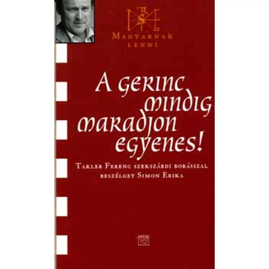 A gerinc mindig maradjon egyenes!