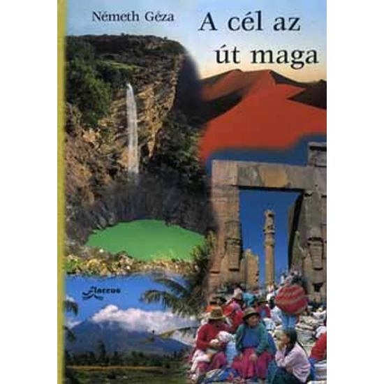 A cél az út maga