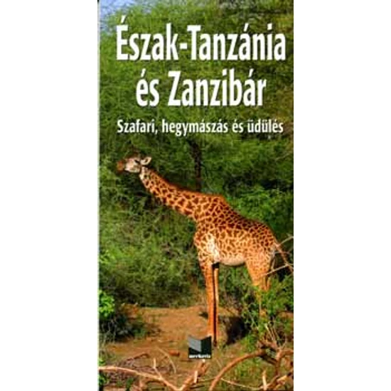 Észak-Tanzánia és Zanzibár