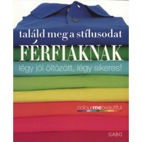 Találd meg a stílusodat - Férfiaknak