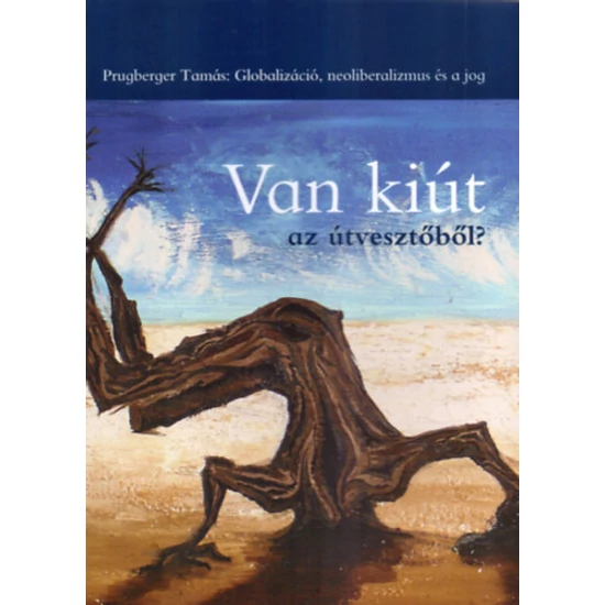 Van kiút az útvesztőből?