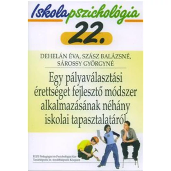 Egy pályaválasztási érettséget fejlesztő módszer