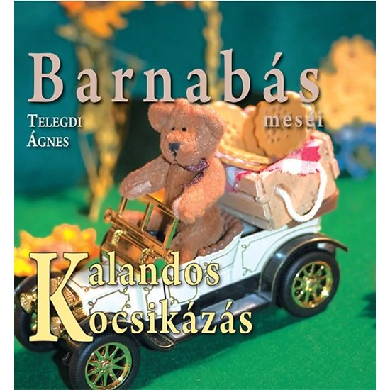 Barnabás meséi - Kalandos kocsikázás