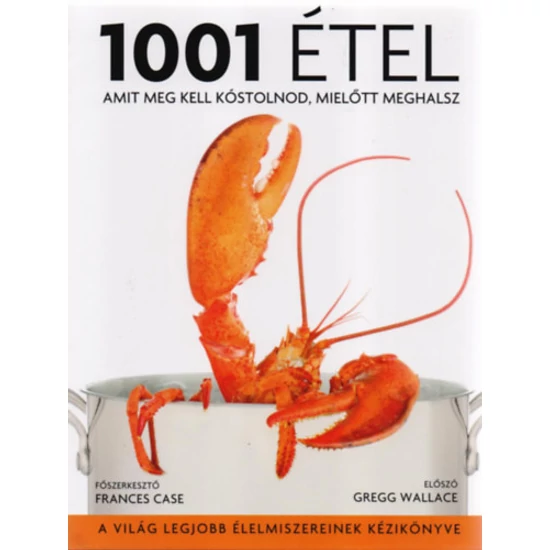 1001 étel, amit meg kell kóstolnod, mielőtt meghalsz