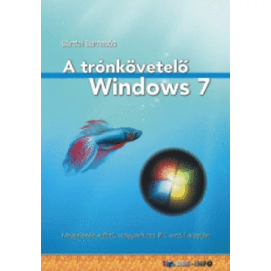 A trónkövetelő Windows 7