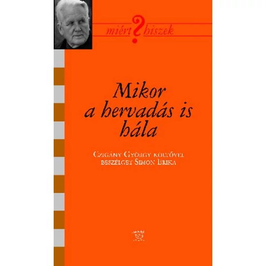 Mikor a hervadás is hála