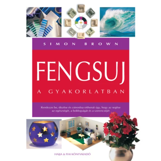 Fengsuj a gyakorlatban