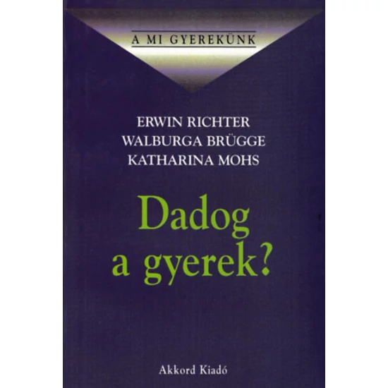 Dadog a gyerek?